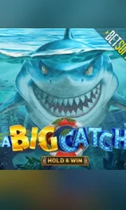 A Big Catch - Hold & Win