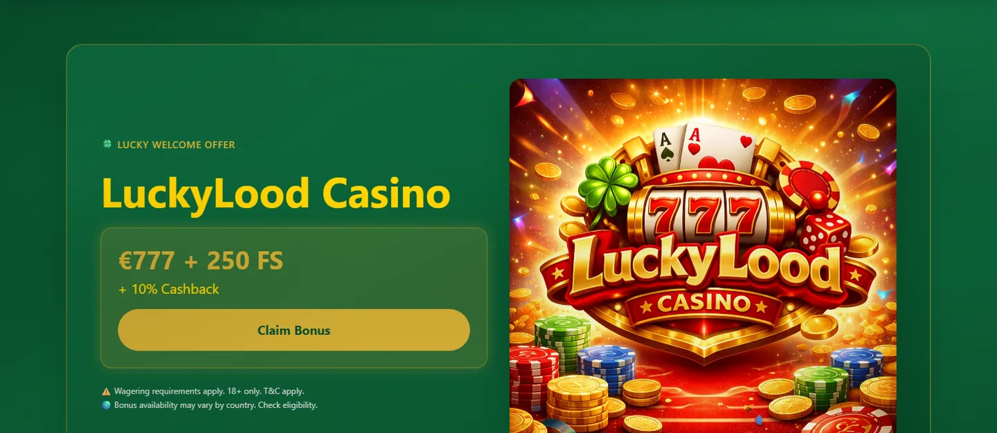 LuckyLood Casino — Fino a 777 € + 250 giri gratis